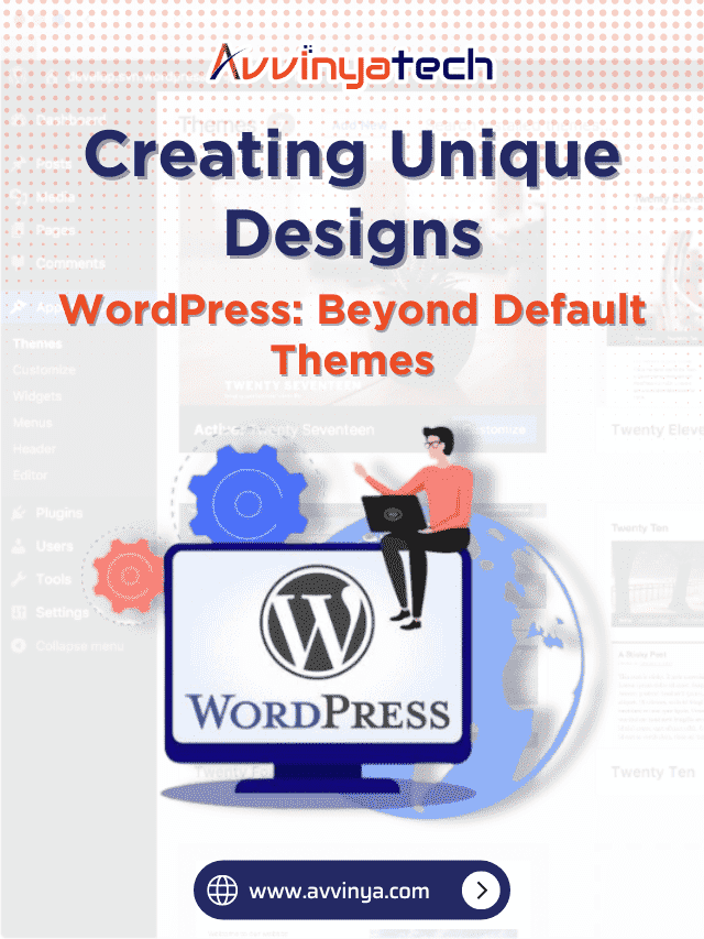 Creating Unique Designs in WordPress: Beyond Default Themes
