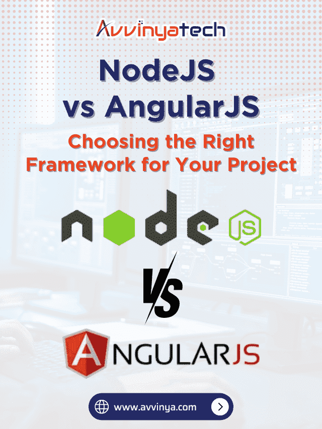 NodeJS vs AngularJS – Choosing the Right Framework for Your Next Project